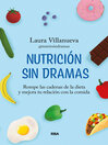 Cover image for Nutrición sin dramas